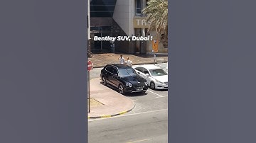 Bentley SUV, Dubai ! #dubai #shorts #viral #shortsvideo #viralvideo #bentley #uae