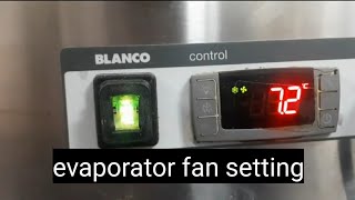 Evaporator Fan Setting