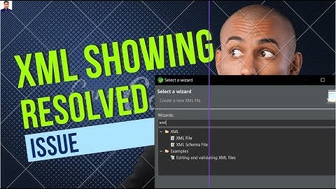 XML wizard not showing in STS error fix. How to fix XML file or wizard not showing in STS or Eclipse