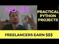 Practical Python Projects -- How Real Freelancers Earn Money in 2019