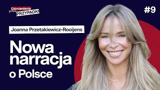 Joanna Przetakiewicz: Nowa narracja o Polsce