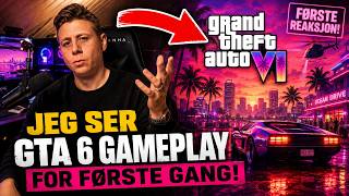 JEG SER GTA VI GAMEPLAY FOR FØRSTE GANG!