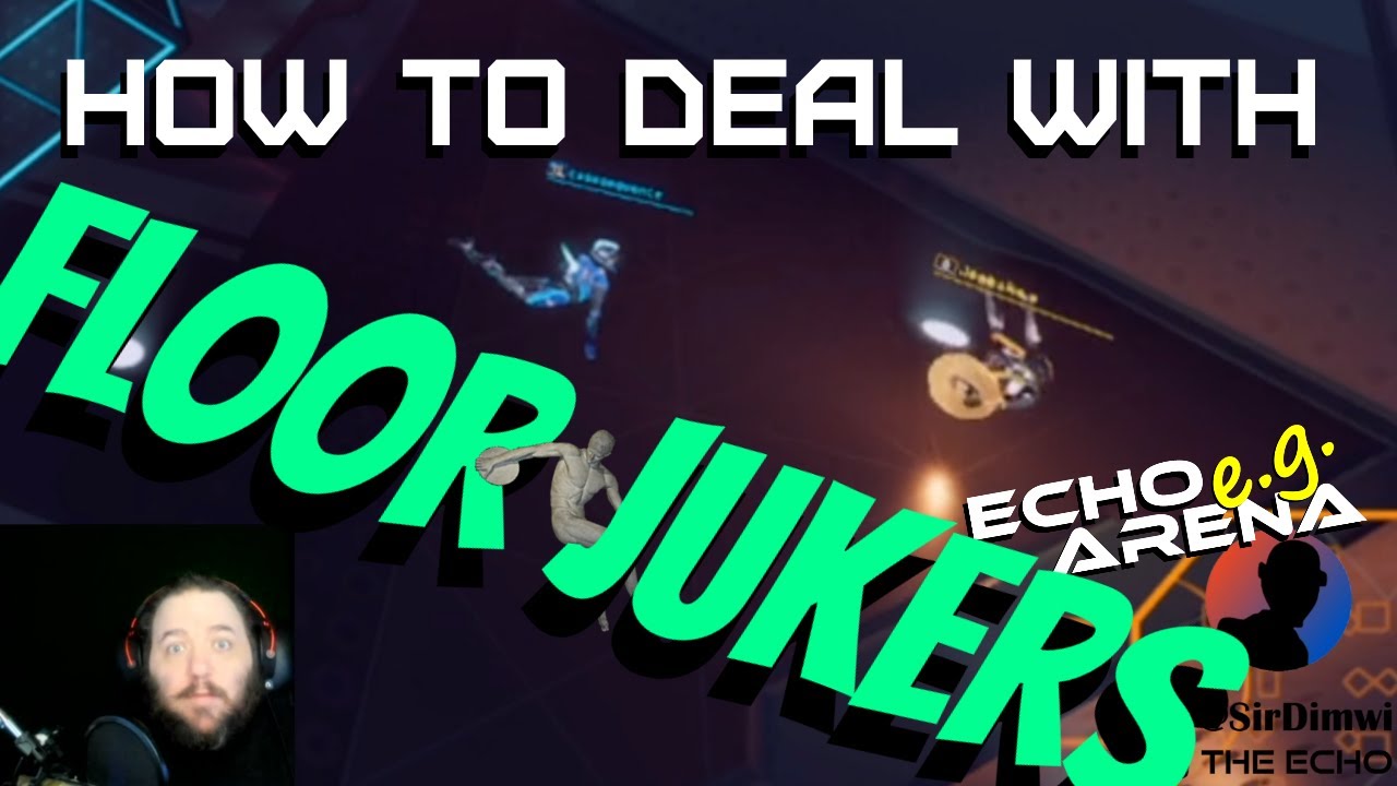 Echo Arena e.g. - How to Deal with Floor Jukers