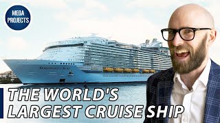 The Symphony of the Seas: The World's Largest Cruise Ship