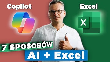 Copilot w Excelu – 7 SPOSOBÓW NA szybszą i łatwiejszą PRACĘ z AI