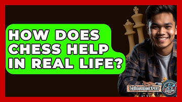 How Does Chess Help In Real Life? - The Board Game Xpert