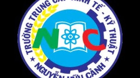 Phim giới thiệu trường Trung cấp KT-KT Nguyễn Hữu Cảnh