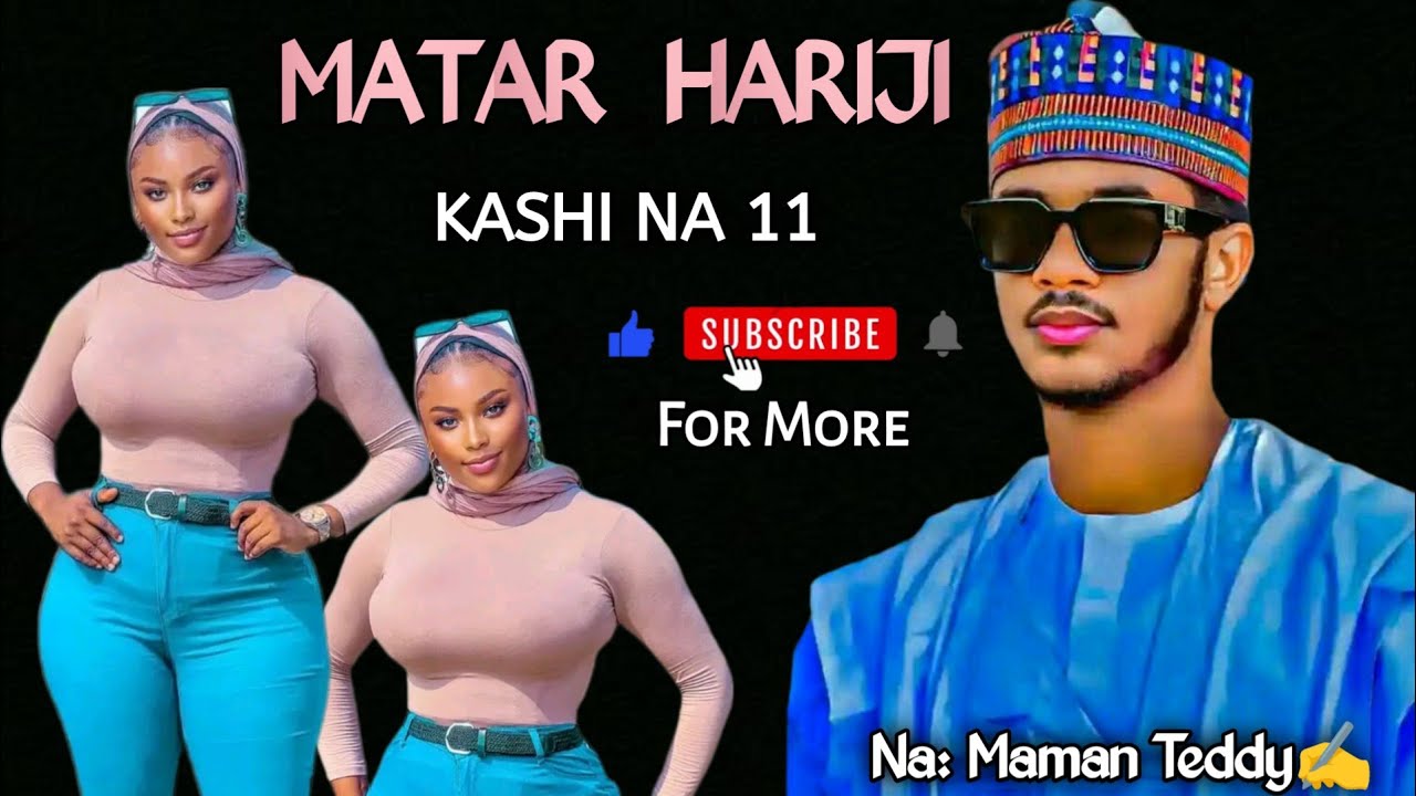 Matar Hariji | Episode 11 | Latest Romantic Hausa Novel Audio
