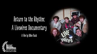 Return to the Rhythm: A Livewires Documentary