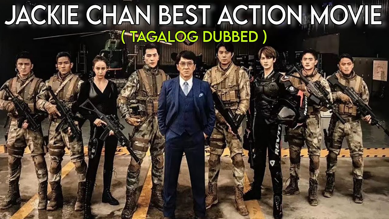 Jackie Chan Full Action Movie  Full Length Movie  Tagalog Dubbed Movies