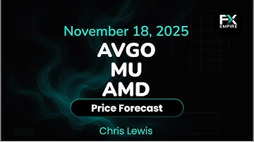 Broadcom, Micron and AMD Stock Price Forecast: AVGO, MU and AMD Technical Analysis (November 25)