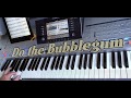 Do The Bubblegum, Be my baby - If you could read - I maschi, live played  on Tyros 4 & Crumar Mojo.