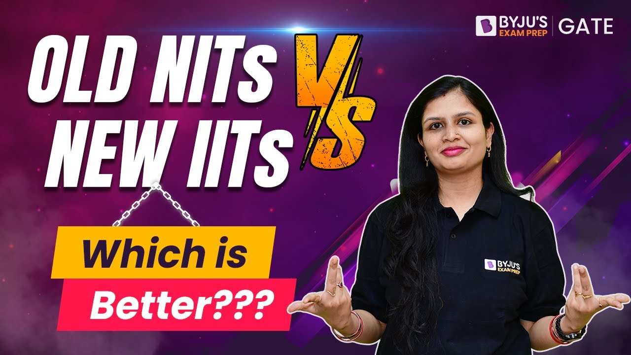 OLD NITs Vs NEW IITs Which Is Better Complete Analysis BYJU S old-nits-vs-new-iits-which-is-better-complete-analysis-byju-s