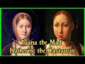 Juana The Mad and Kathrine of Aragon - The Sad Tale of Two Sisters