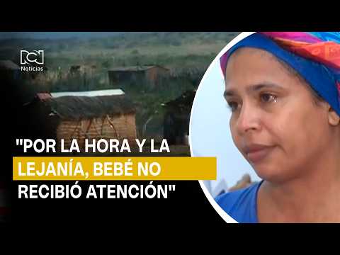 Newborn died during emergency transport in La Guajira