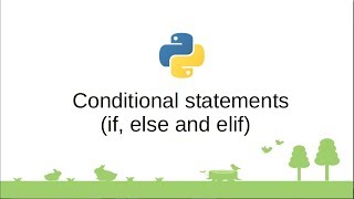 Python Tutorials - Control flow statements - Conditionals