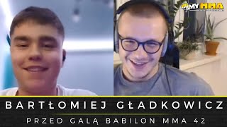 BARTŁOMIEJ GŁADKOWICZ | Babilon 42 | Sergiusz Zając | Eliminator do pasa | Kontrakt z KSW