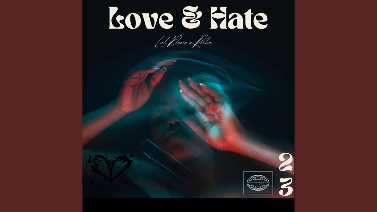 Love & Hate (feat. Rilla) - YouTube