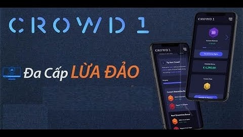 Cảnh giác với mô hình đa cấp “Crowd1”