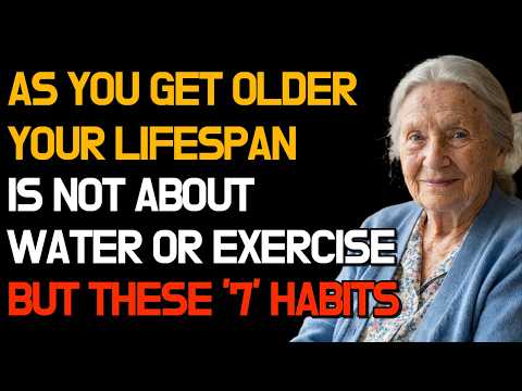 Now That I M Older I Know This Matters More Than Exercise 7 Longevity Habits 