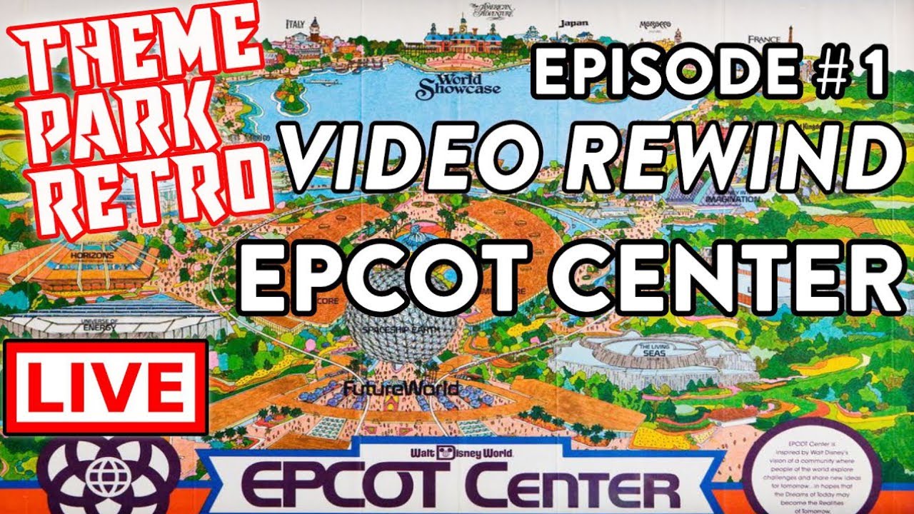 Retro Epcot Center - Walt Disney World - Theme Park Retro Rewind Ep 1 ...