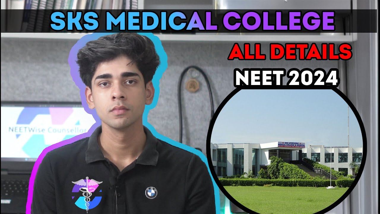 sks-medical-college-mathura-all-details-campus-sports-2024-neet