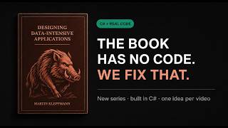 This Book Has No Code. So I'm Writing It. (C# + DDIA)
