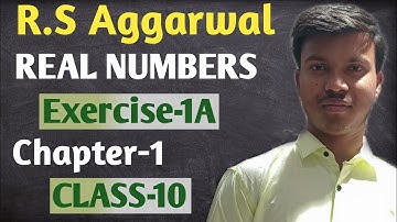 Class-10 Ex-1A Real Numbers | R.S Aggarwal | Chapter-1 | Solutions | 2022 | CBSE | ICSE | UP Board