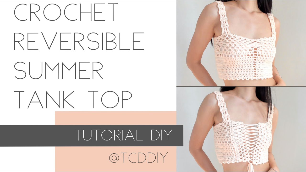 Crochet Reversible Summer Tank Top | Tutorial DIY - YouTube