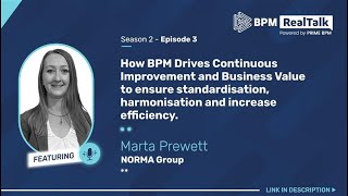 How BPM Drives Continuous Improvement and Business Value, Episode 3