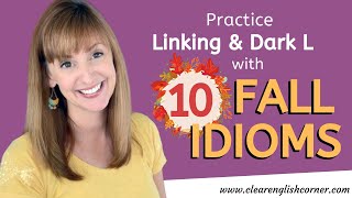 10 English Idioms with "fall": Practice Linking and Dark L