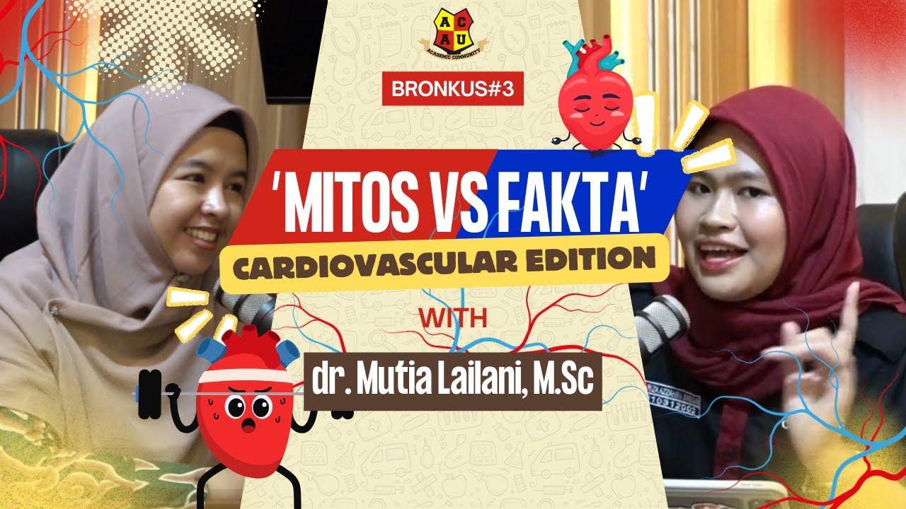 Bronkus #3 Mitos vs Fakta Edisi Kardiovaskuler | Podcast Eps. 7