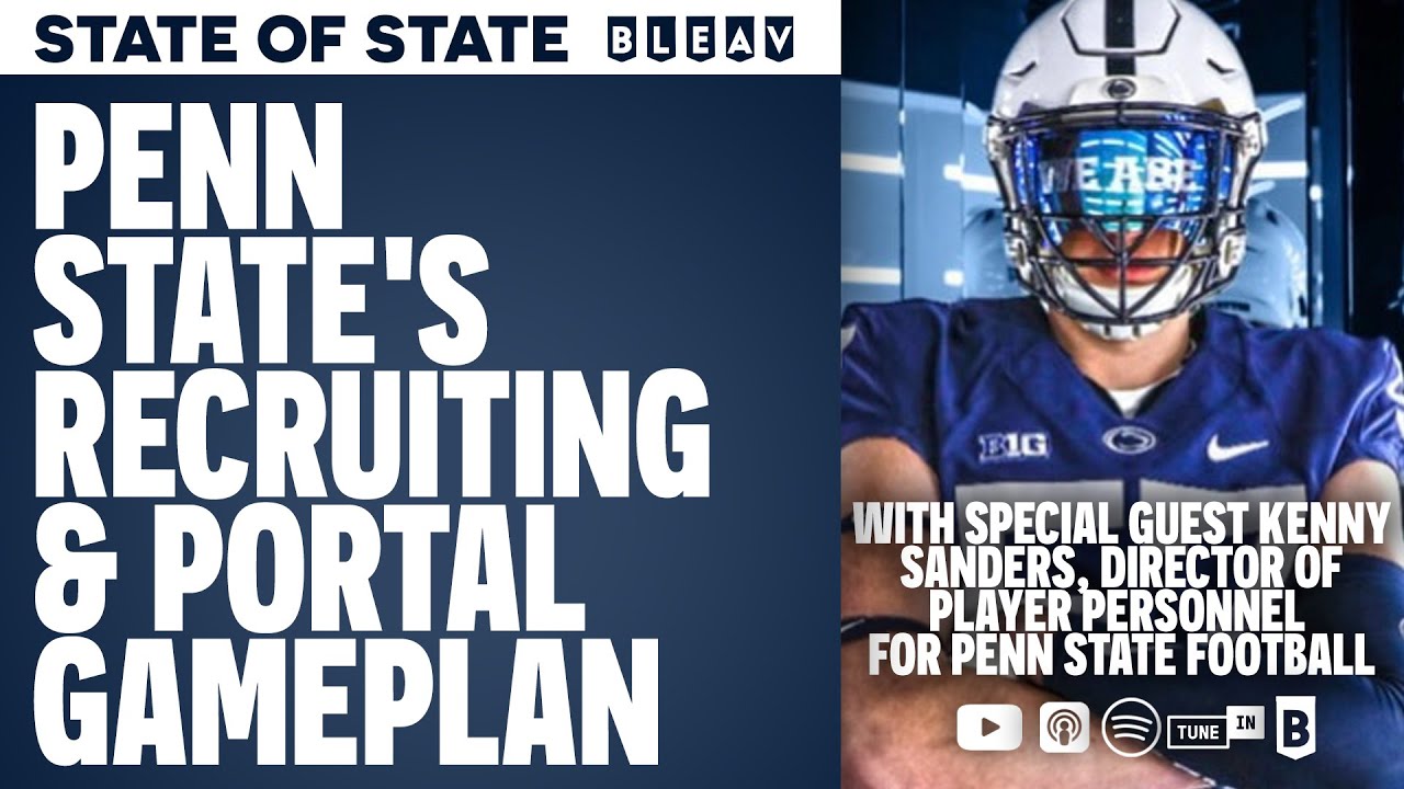 Penn State's Recruiting & Transfer Portal Gameplan (w/ Kenny Sanders