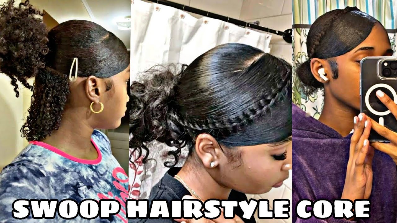 SWOOP HAIRSTYLE CORE|KELS♡!|#blackgirltiktok #swoophairstyle 