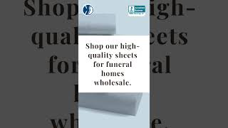 Sheets For Funeral Homes | Essential Funeral Home Supplies: Sheets & Linens Explained | USA