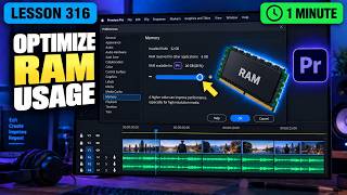 How to Configure Memory Preferences for Optimized RAM Usage - Lesson 316 Adobe Premiere Tutorial