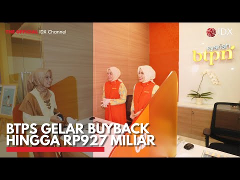 BTPS Gelar Buyback Hingga Rp927 Miliar | IDX CHANNEL