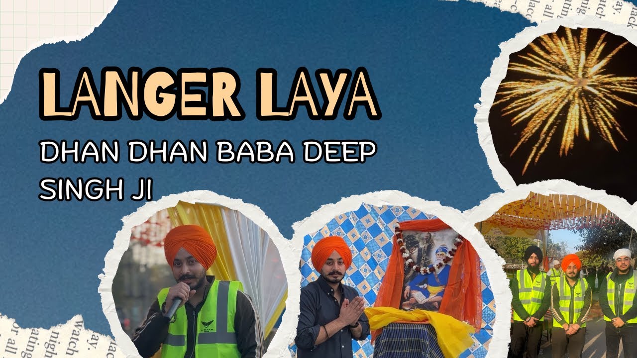 LANGER LAEYA🥰 (DHAN DHAN BABA DEEP SINGH JI ) 💕 