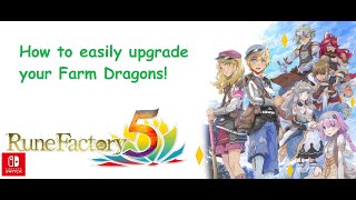 How to easily upgrade your farm Dragons! in rune factory 5 How to easily upgrade your farm Dragons! in rune factory 5