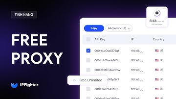 Free Proxy - Sử dụng Proxy miễn phí với IPFighter