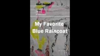 Geoff Rickly- Favorite Blue Raincoat With Lyrics