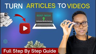 How To Make Money On YouTube TURNING Articles Into Videos For FREE ($6000/Mo Niche)