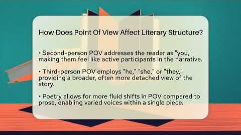 How Does Point Of View Affect Literary Structure? - The Prose Path