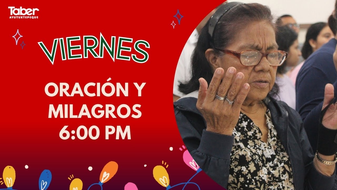 EN VIVO | Bienvenidos a nuestro Culto de Oración y Milagros. Viernes 27 ...