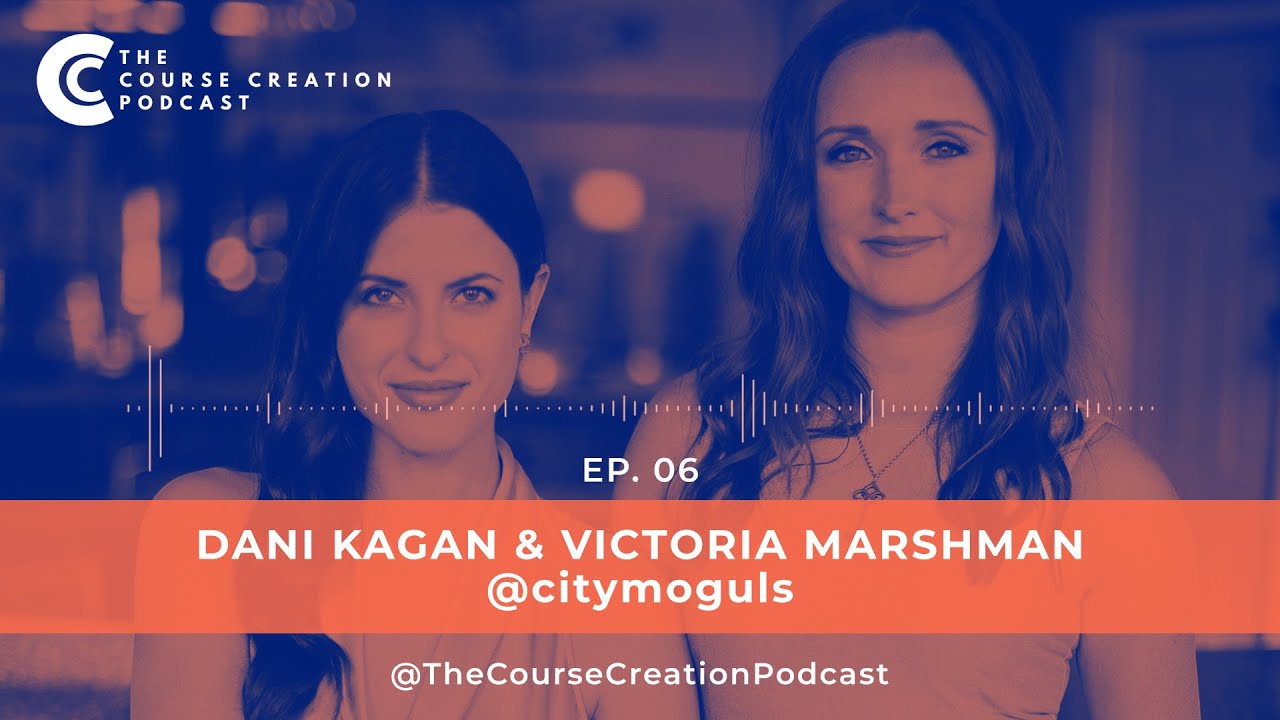 006 | Dani & Victoria, Community & Tribe Builders, Founders of City Moguls