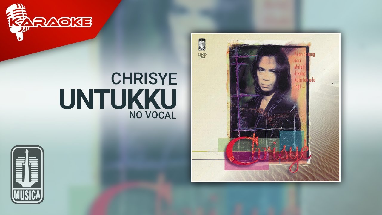 Chrisye - Untukku (Official Karaoke Video) | No Vocal - Female Version