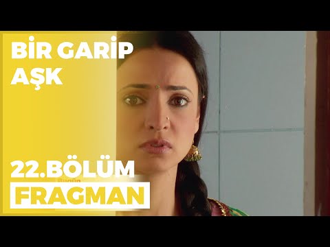 Bir Garip Aşk 22. Bölüm Fragmanı - 10 Ekim Pazartesi