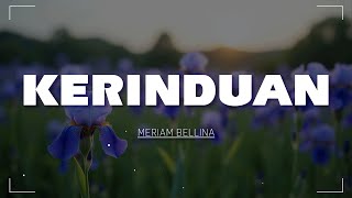 Download Lagu Kerinduan – Meriam Bellina | Lagu Lawas Paling Menyentuh Hati MP3