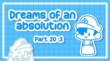 Dreams of an absolution ✨|| Map! || part 20 🤑