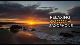 Soft Saxophone Jazz Music - Sweet Night Jazz Instrumental Music - Cozy Jazz for Sleep, Relaxation